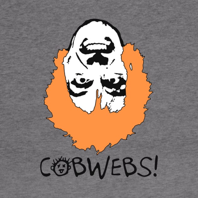 Cobwebs! by LordNeckbeard
